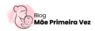 Blog Mãe Primeira Vez